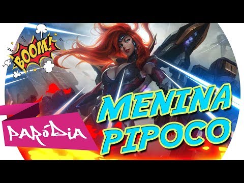 Paródia League of Legends - Miss Fortune Vingadora Exocósmica - Menina Pipoco / Fernando & Sorocaba