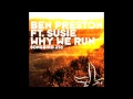 Ben Preston - 'Why We Run' Feat. Susie OUT ...