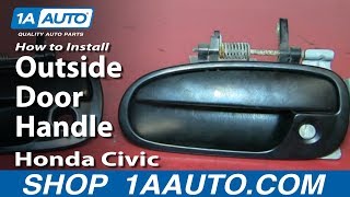 How To Replace Exterior Door Handle 96-00 Honda Civic