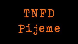 Video TNFD - Pijeme