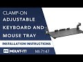 Clamp-On Adjustable Keyboard and Mouse Tray | Installation Video (MI-7147)