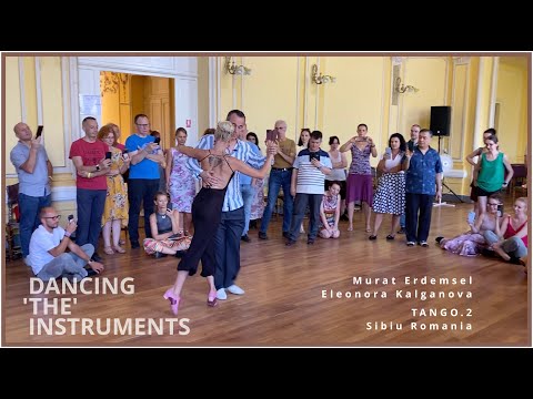 Murat and Eleonora in Tango.2. Class demo, dancing THE instruments. Sibiu 2023