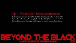 Beyond The Black: Episode 1