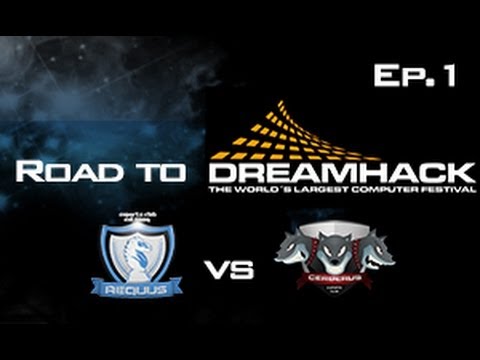 Road to Dreamhack: AeQuus vs Cerberus | Episodio 1