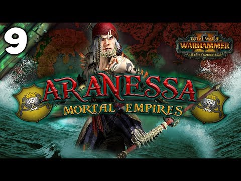 UNITING THE FLEETS! Total War: Warhammer 2 - Mortal Empires Campaign - Aranessa Saltspite #9