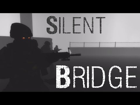 Silent Bridge