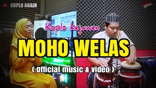 Download lagu MOHO WELAS (  Music & video ) mp3