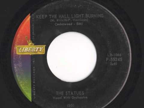 Statues - "Keep The Hall Light Burning"