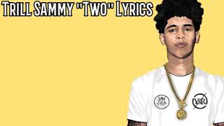 Trill Sammy "Two" Lyrics