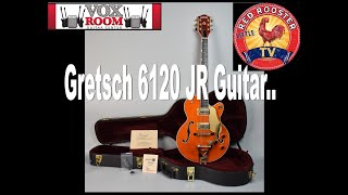 Video thumbnail for Viewing a Gretsch 6120 JR Guitar.. by Gene Thorpe's Little Red Rooster TV