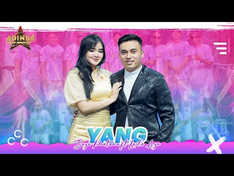 YANG - COVER BY BAYU PRATAMA FT LAILA AYU _ AFC ADINDA MUSIK