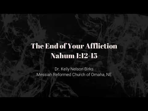The End of Your Affliction, Nahum 1:12-15