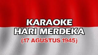 Download lagu KARAOKE 17 AGUSTUS 1945 - HARI MERDEKA | LAGU KEMERDEKAAN INDONESIA mp3