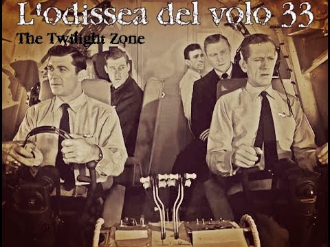 2x18 pt.1 - L'odissea del volo 33 - Ai Confini Della Realtà (The Twilight Zone)