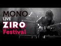 MONO: Ashes In The Snow LIVE at Ziro Festival