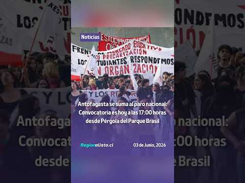 Antofagasta se suma a paro nacional: Convocatoria es hoy a las 17:00 desde Pérgola del Parque Brasil