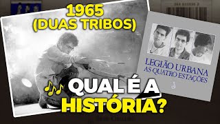 Contra ditadura? A história de &quot;1965 (DUAS TRIBOS)&quot; + &quot;EU ERA UM LOBISOMEM JUVENIL&quot; (Legião Urbana)