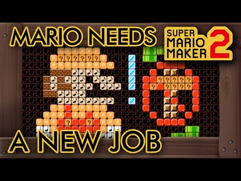 Super Mario Maker 2 - Mario Got Fired ... Get Him A New Job!