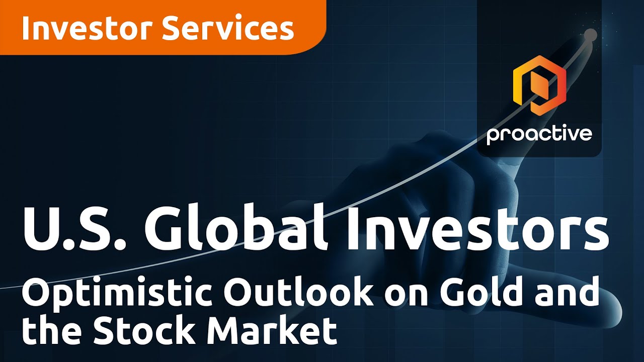 U.S. Global Investors CEO Frank Holmes: Optimistic Outlook on Gold and the Stock Market