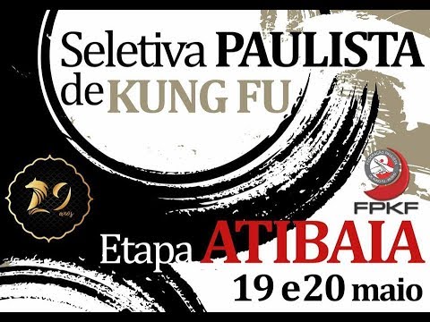 2˚ Seletiva Regional Paulista de Kung Fu 2018 - Atibaia | FORMAS