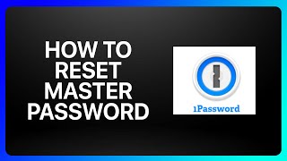 How To Reset 1Password Master Password Tutorial