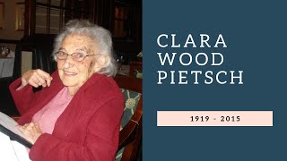 A Tribute to Clara Pietsch: 1919-2015 | April 22, 2015