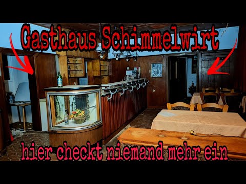 GASTHAUS SCHIMMELWIRT | NO ONE CHECKS IN HERE ANYMORE | 🔥 LOST PLACE 🔥