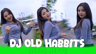 Download lagu DJ OLD HABBITS JEDAG JEDUG BAS HOREG mp3 Download lagu DJ OLD HABBITS JEDAG JEDUG BAS HOREG mp3