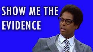 Thomas Sowell: Show Me the Evidence