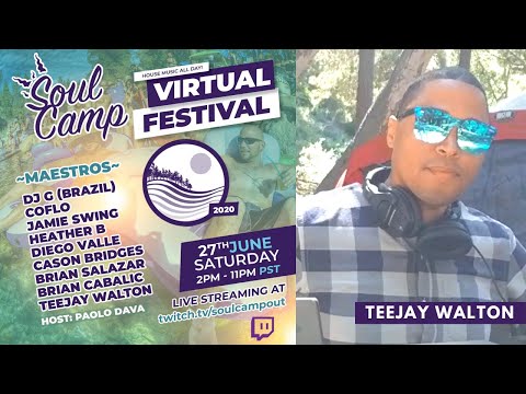 Soul Camp Virtual Festival, June 2020: TEEJAY WALTON (Soul Camp, Housemen)