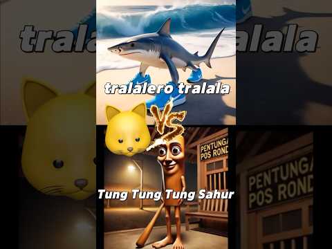 tung tung tung sahur vs tralalero tralala