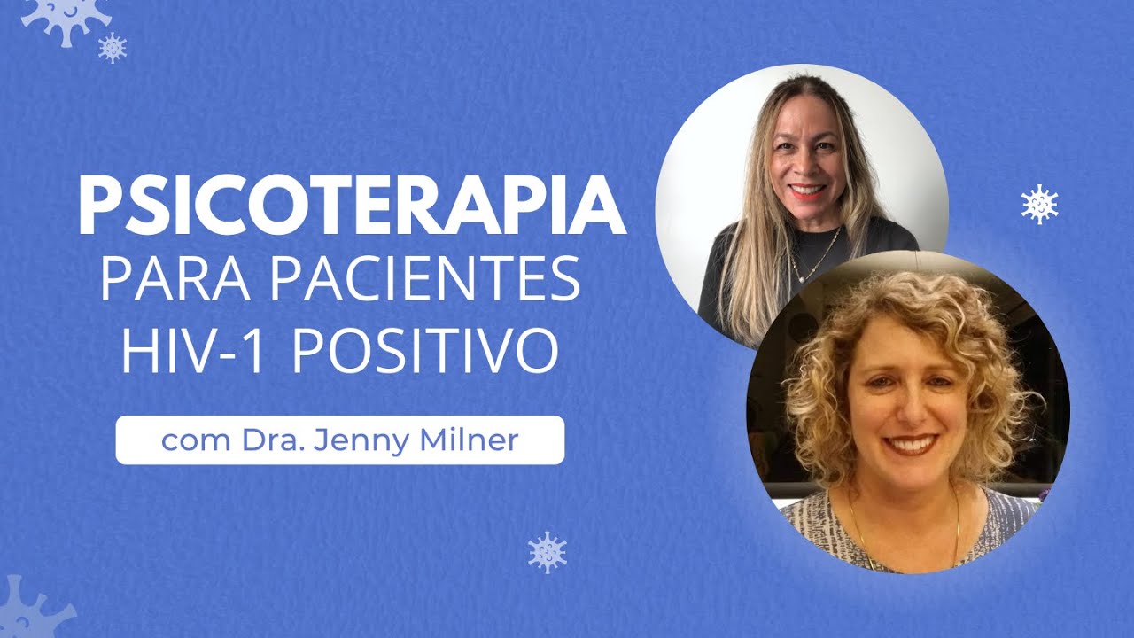 O IMPACTO DA PSICOTERAPIA PARA PACIENTES HIV-1 POSITIVO