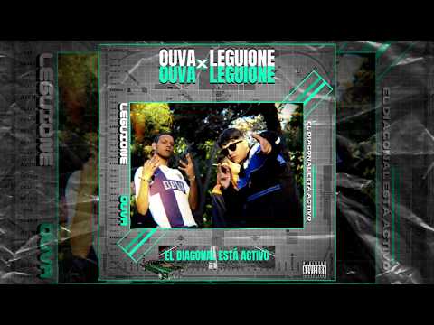 EL DIAGONAL ESTÁ ACTIVO x LeguiOne x Ouva