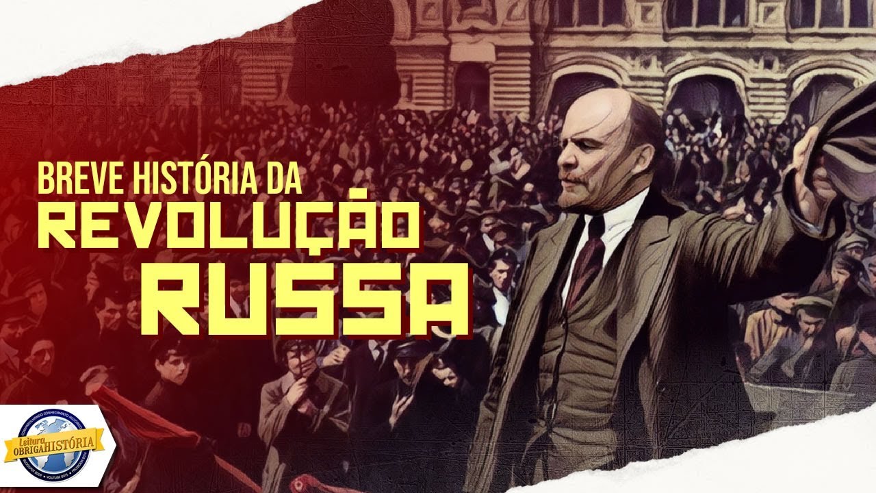 Breve história da REVOLUÇÃO RUSSA