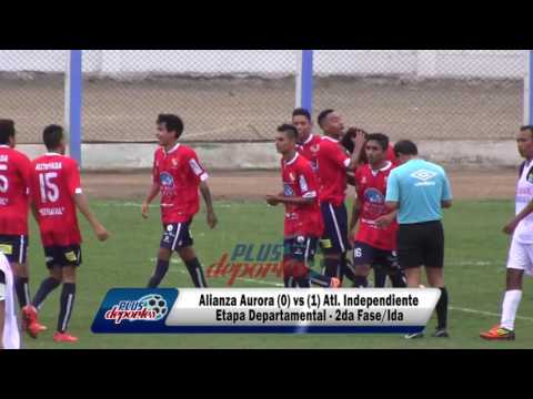 ALIANZA AURORA (0) vs (1) ATL. INDEPENDIENTE - ETAPA DEPARTAMENTAL - 2DA FASE/IDA 2016.