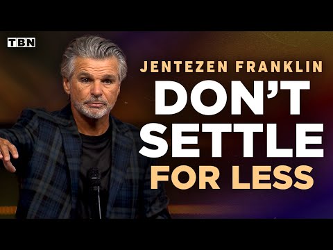 Jentezen Franklin: Take That Step FORWARD and Experience the Presence of God | Full Sermons on TBN