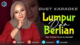 Download lagu LUMPUR DAN BERLIAN - ( IPANK ) - KARAOKE DUET UNTUK COWOK - AZMYUPIL mp3 Download lagu LUMPUR DAN BERLIAN - ( IPANK ) - KARAOKE DUET UNTUK COWOK - AZMYUPIL mp3