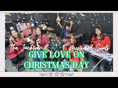 GIVE LOVE ON CHRISTMAS DAY - The Jackson 5 | Missioned Souls - family band cover