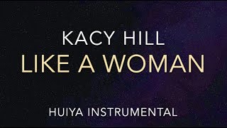 [Instrumental/karaoke] Kacy Hill - Like a Woman [+Lyrics]