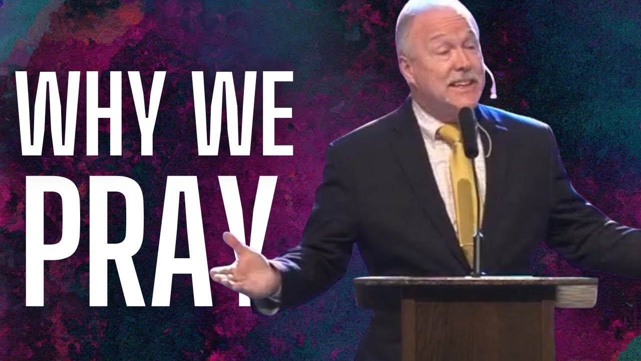 Why We Pray