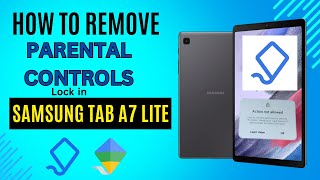 how to Remove parental controls Lock in Samsung Galaxy Tab A7 Lite