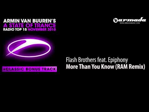 04. Flash Brothers feat. Epiphony - More Than You Know (RAM Remix) [ASOT Top 15 Preview]