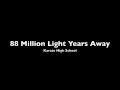 88 Million Light Years Away by Karate High School ...