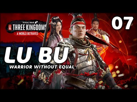 LU BU'S INVASION OF WU | A WORLD BETRAYED | Total War: Three Kingdoms (Lu Bu Campaign) #7