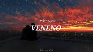 ♥ VENENO -Jesse &amp; Joy ♥