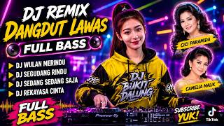 Download lagu DJ REMIX DANGDUT LAWAS FULL BASS | DJ WULAN MERINDU,RINDU BERAT, MENUNGGU | ALBUM RHOMA IRAMA mp3