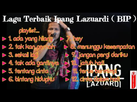 Lagu Terbaik Ipang Lazuardi ( BIP ) full album