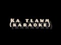 Lesky Hype - Ka tlawm (Karaoke Version)