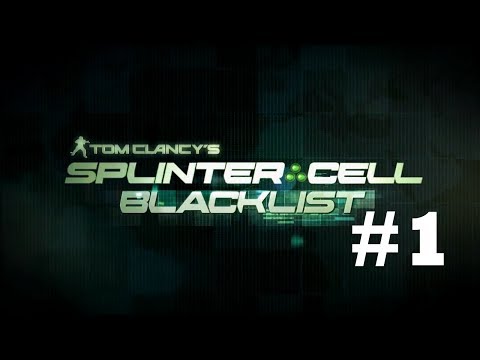 [PC] Splintercell: Blacklist Ghost Walkthrough Part 1- Safehouse: Benghazi, Libya