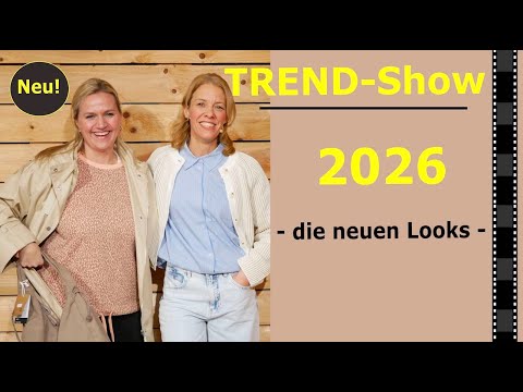Trendshow 2026 - was sind die neuen Looks?